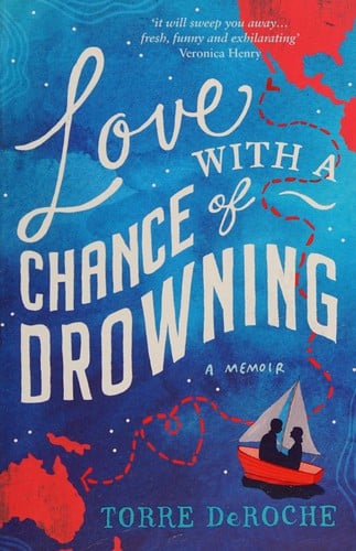 Love with a chance of drowning
