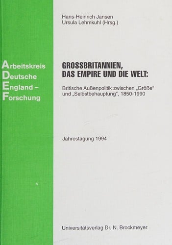 Grossbritannien, das Empire und die Welt