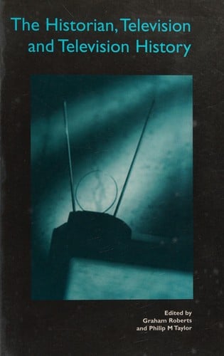 The historian, television and television history