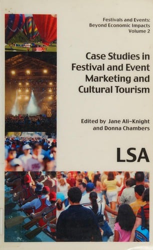 Case studies in festival and event marketing and cultural tourism