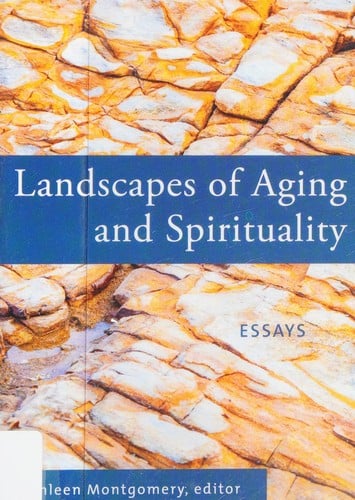 Landscapes of aging and spirituality
