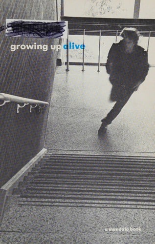 Growing up alive