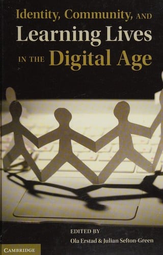 Identity, community, and learning lives in the digital age