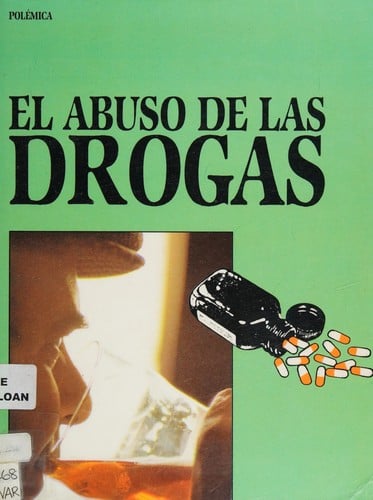 El abuso de las drogas