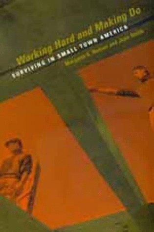 Working hard and making do