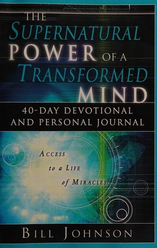 The supernatural power of a transformed mind