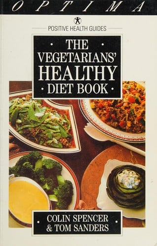 The Vegetarians' Healthy Diet Book