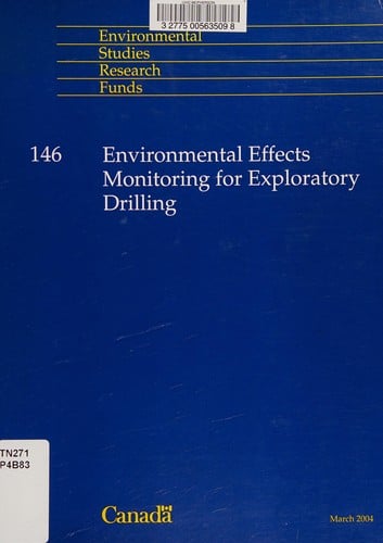 Environmental effects monitoring for exploration drilling