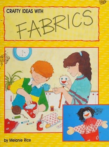 Crafty Ideas with Fabrics (Crafty Ideas)