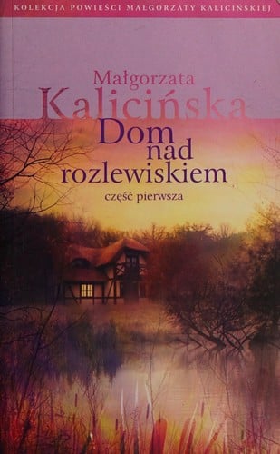 Dom nad rozlewiskiem