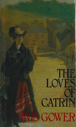 The loves of Catrin
