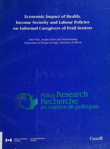 Economic impact of health, income security and labour policies on informal caregivers of frail seniors