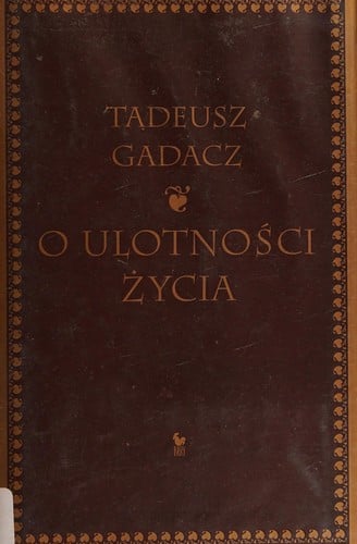 O ulotności życia