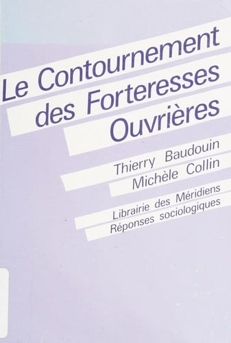 Le contournement des forteresses ouvrieres
