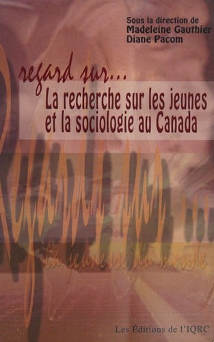 Regard sur la recherche sur les jeunes et la sociologie au Canada