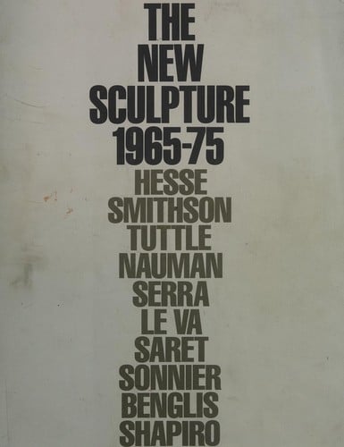 The New sculpture 1965-1975