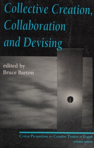 Collective creation, collaboration and devising