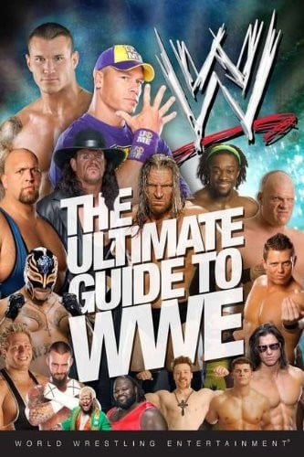 The ultimate guide to WWE
