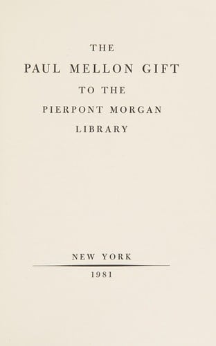 The Paul Mellon gift to the Pierpont Morgan Library