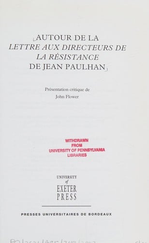 AUTOUR DE LA LETTRE AUX DIRECTEURS DE LA RESISTANCE; ED. BY JOHN FLOWER