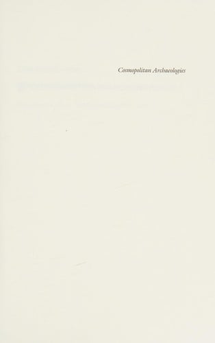 Cosmopolitan archaeologies