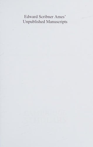 Edward Scribner Ames' unpublished manuscripts