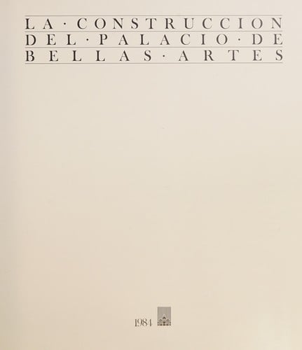 La Construcción del Palacio de Bellas Artes