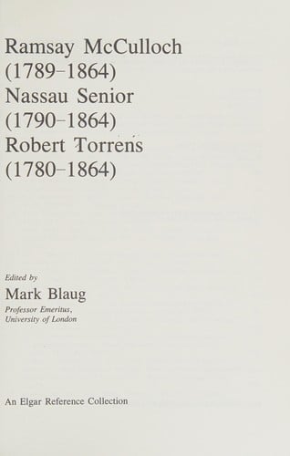 Ramsay McCulloch (1789-1864), Nassau Senior (1790-1864), Robert Torrens (1780-1864)