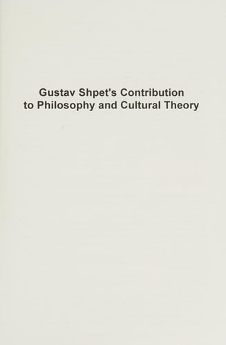 Gustav Shpet's contribution to philosophy and cultural theory