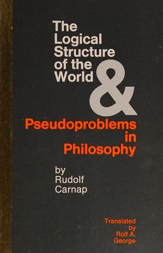 The Logical Structure of the World and Pseudo Problems of Philosophy