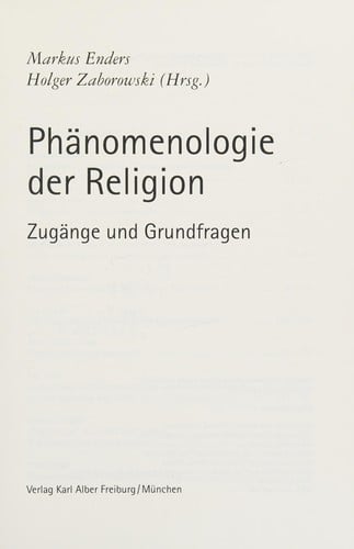 Ph anomenologie der Religion: Zug ange und Grundfragen. Internationaler Religionsphilosophischer Kongress - Freiburg i. Br. 2003