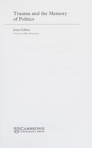 TRAUMA AND THE MEMORY OF POLITICS