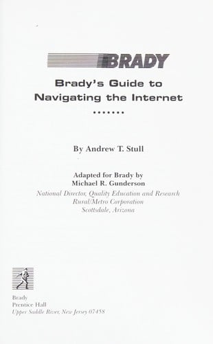 Brady's guide to navigating the Internet