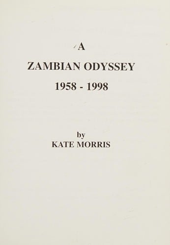 A Zambian odyssey, 1958-1998