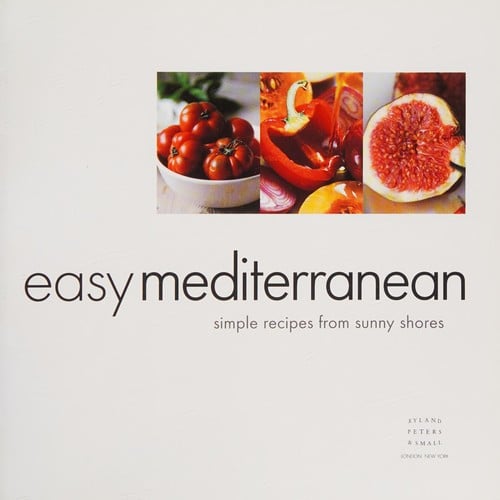 Easy Mediterranean simple recipes from sunny shores