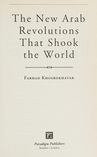 The new Arab revolutions that shook the world
