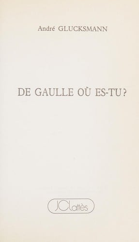 De Gaulle où es-tu?