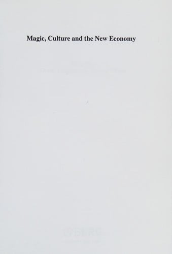 MAGIC, CULTURE AND THE NEW ECONOMY; ED. BY ORVAR LOFGREN