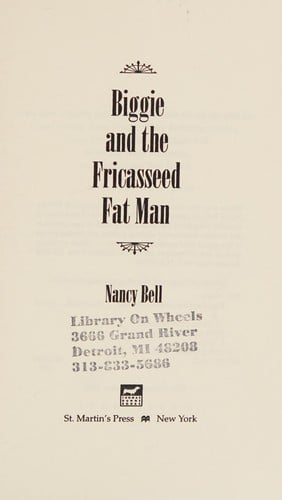 Biggie and the fricasseed fat man