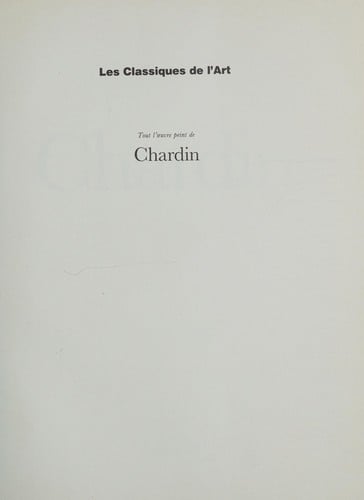 Tout l'œuvre peint de Chardin