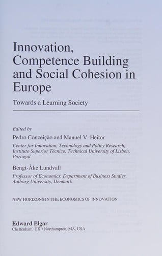 INNOVATION, COMPETENCE BUILDING AND SOCIAL COHESION IN EUROPE: TOWARDS A LEARNING...; ED. BY PEDRO CONCEICAO