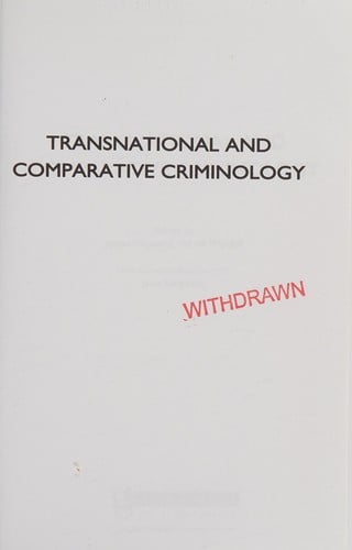TRANSNATIONAL AND COMPARATIVE CRIMINOLOGY; ED. BY JAMES SHEPTYCKI