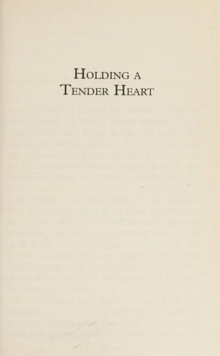Holding a Tender Heart