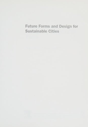 Future forms and design for sustainable cities