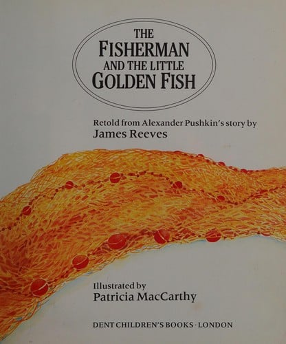 The Fisherman and the Little Golden Fish