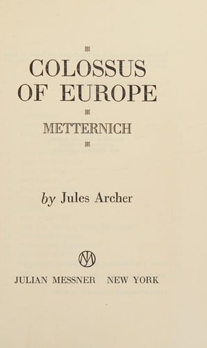 Colossus of Europe: Metternich
