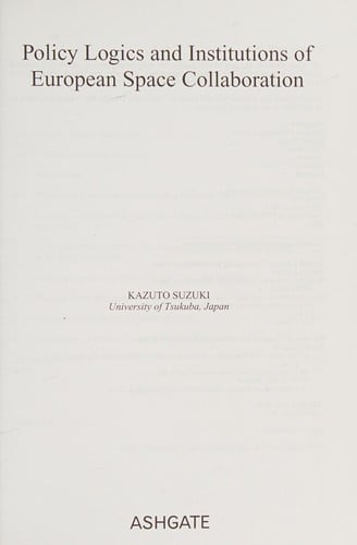 POLICY LOGICS AND INSTITUTIONS OF EUROPEAN SPACE COLLABORATION