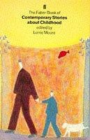 The Faber Book of Contemporary Stories About Childhood