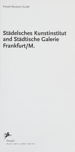 St©Þdelsches Kunstinstitut and St©Þdtische Galerie Frankfurt/M