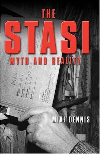 STASI: MYTH AND REALITY